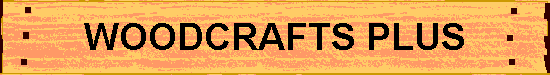 WOODCRAFTS PLUS